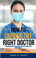 How to Choose the Right Doctor