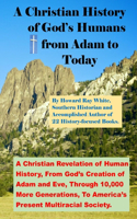 Christian History of God's Humans from Adam to Today
