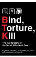 Bind, Torture, Kill