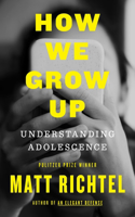 How We Grow Up