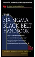The Six SIGMA Black Belt Handbook, Chapter 20 - Innovating Breakthrough Solutions