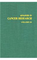 Advances in Cancer Research, Volume 24: (Advances in Cancer Research)