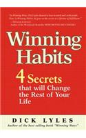 Winning Habits: 4 Secrets That Will Change the Rest of Your Life