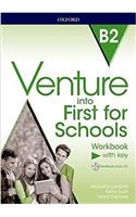 Venture into First for Schools: Workbook With Key Pack