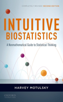Intuitive Biostatistics: A Nonmathematical Guide to Statistical Thinking(English)