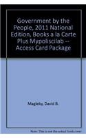 Government by the People, 2011 National Edition, Books a la Carte Plus Mypoliscilab -- Access Card Package
