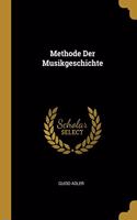 Methode Der Musikgeschichte