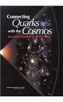 Connecting Quarks with the Cosmos