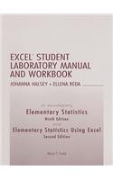 Excel Student Laboratory Manual and Workbook to Accompany Elementary Statistics and Elementary Statistics Using Excel