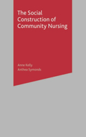 Social Construction of Community Nursing