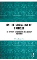 On the Genealogy of Critique