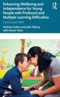 Enhancing Wellbeing and Independence for Young People with Profound and Multiple Learning Difficulties