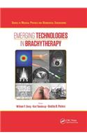 Emerging Technologies in Brachytherapy