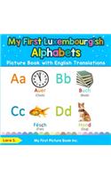 My First Luxembourgish Alphabets Picture Book with English Translations