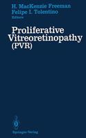 Proliferative Vitreoretinopathy: Pvr