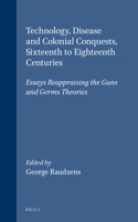 Technology, Disease and Colonial Conquests, Sixteenth to Eighteenth Centuries