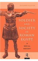 Soldier and Society in Roman Egypt