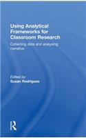 Using Analytical Frameworks for Classroom Research