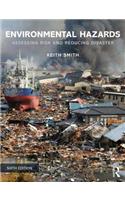Environmental Hazards: Assessing Risk and Reducing Disaster