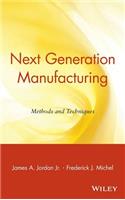 Next Generation Manufacturing