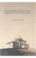 A Creation of His Own: Tappan's Detroit Observatory