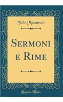 Sermoni e Rime (Classic Reprint)