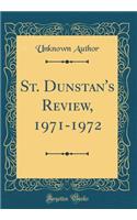 St. Dunstan's Review, 1971-1972 (Classic Reprint)