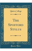 The Spofford Stylus (Classic Reprint)