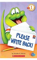 Scholastic Reader Level 1: Please Write Back!: (Scholastic Reader: Level 1)