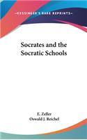 Socrates and the Socratic Schools