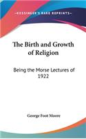 Birth and Growth of Religion