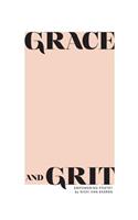 Grace and Grit