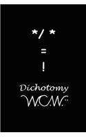 Dichotomy: (English)