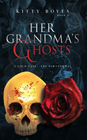 Her Grandma's Ghosts