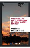 Fallacies and Facts, an Answer to Compulsory Service