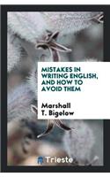 Mistakes in Writing English, and How to Avoid Them