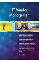 IT Vendor Management A Complete Guide - 2019 Edition