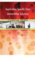 Application Specific Data Stewardship Solutions A Complete Guide - 2020 Edition
