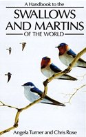 A Handbook to the Swallows and Martins of the World (Helm Identification Guides)
