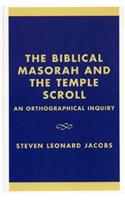 The Biblical Masorah and the Temple Scroll