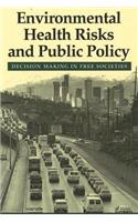 Environmental Health Risks and Public Policy