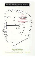 The Man Who Loved Only Numbers: The Story of Paul Erdos and the Search for Mathematical Truth(English)