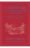 Shakespeare and the Popular Tradition in the Theater
