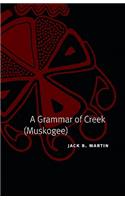A Grammar of Creek (Muskogee)
