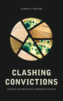 Clashing Convictions: Science and Religion in American Fiction