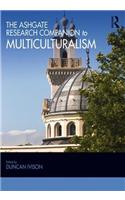The Ashgate Research Companion to Multiculturalism