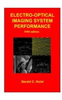Electro-Optical Imaging System Performance, Fifth Edition ( Press Monograph Pm187) (Pm187)