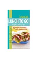 Eat Smart Guide: Lunch to Go: 80 Simple, Satisfying, Time-Saving Recipes