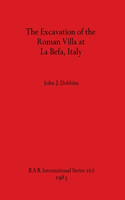 Excavation of the Roman Villa at La Befa, Italy