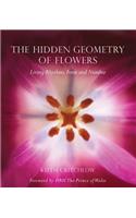 The Hidden Geometry of Flowers: Living Rhythms, Form and Number